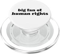 Big Fan of Human Rights Stand for Fairness and Equality PopSockets PopGrip for MagSafe