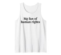 Big Fan of Human Rights Support Respect for Everyone Tank Top