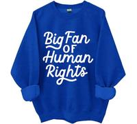 Big Fan Of Human Rights Sweatshirt, Big Fan Of Human Rights Shirts For Women Man
