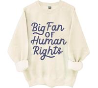 Big Fan Of Human Rights Sweatshirt, Big Fan Of Human Rights Shirts For Women Man