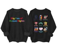 Big Fan Of Human Rights Sweatshirt Human Rights Equality Long Sleeve Shirts
