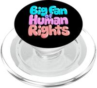 Big Fan Of Human Rights | We Are All Equal Quote Protest PopSockets PopGrip for MagSafe