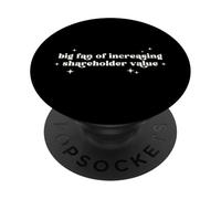 Big Fan Of Increasing Shareholder Value Funny Office Humor PopSockets Adhesive PopGrip