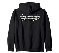 Big Fan Of Increasing Shareholder Value Funny Office Humor Zip Hoodie