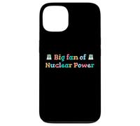 Big Fan of Nuclear Power Science Humor Physics Case for iPhone 13