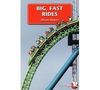 Big, Fast Rides