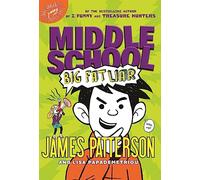Big Fat Liar: 3 (Middle School)