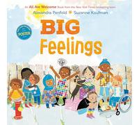 Big Feelings (an All Are Welcome Book): From the New York Times Bestselling Creators of All Are Welcome