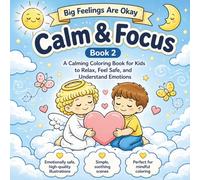 Big Feelings Are OK: A calming coloring book for kids 6-9