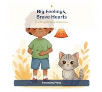 Big Feelings, Brave Hearts: Five Stories for Life's Big Emotions