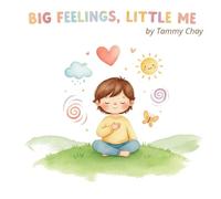 Big Feelings, Little Me