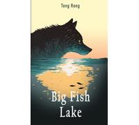 Big Fish Lake (The Wolf Chronicles)