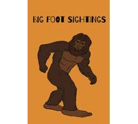 Big Foot Sightings