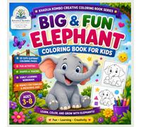 BIG & FUN ELEPHANT COLORING BOOK FOR KIDS: 30 Cute Elephant Coloring Pages, Fun Activities, Shapes, Tracing & Learning Workbook for Toddlers and Preschool Kids Ages 3-8