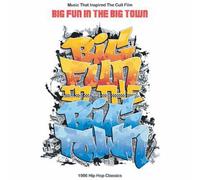 Big Fun In The Big Town : 1986 Hip Hop Classics