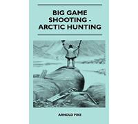 Big Game Shooting - Arctic Hunting
