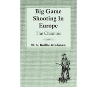 Big Game Shooting In Europe - The Chamois