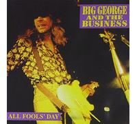 Big George And The Business - All Fools Day