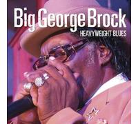 Big George Brock - Heavyweight Blues