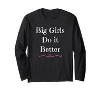 Big Girls Do It Better Yes I’m A Proud Curvy Girl Hearts Fun Long Sleeve T-Shirt