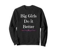 Big Girls Do It Better Yes I’m A Proud Curvy Girl Hearts Fun Sweatshirt