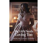 BIG GIRLS NEEDS LOVING TOO: THEY GOT FEELING