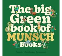 Big Green Book of Munsch Books - NEW Robert Munsch 2024