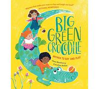 Big Green Crocodile: Rhymes to Say and Play