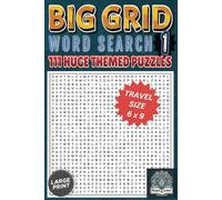 BIG GRID Wordsearch: 111 Huge Wordsearch Puzzles (BIG GRID Wordsearch (TRAVEL SIZE): 111 Huge Wordsearch Puzzles): 1