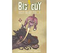 Big Guy and Rusty the Boy Robot (Second Edition)