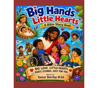 BIG HANDS, LITTLE HEARTS