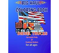 BIG HAUL DIESEL TRUCK COLORING BOOK