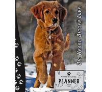 Big Heart. Bigger Love. | 2026 Planner Golden Retriever Dog: Dated Weekly and Monthly Page Views With Space For Notes | From Jan to Dec | Planning ... Birthday, All Holiday | Perfect For Dog Lover