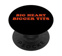 Big Heart Bigger Tits Funny Bold Confidence Babe Energy Pun PopSockets Adhesive PopGrip