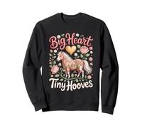 Big Heart Tiny Hooves Miniature Horse Pony Sweatshirt