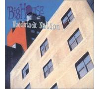 Big House - Woodstock Nation