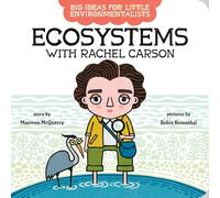 Big Ideas For Little Environmentalists: Ecosystems with Rachel Carson