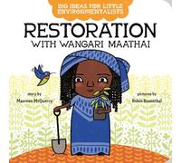 Big Ideas for Little Environmentalists: Restoration with Wangari Maathai