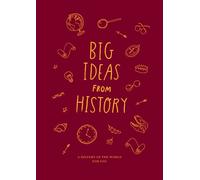 Big Ideas from History: a history of the world for You