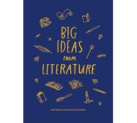 Big Ideas from Literature: how books can change your world