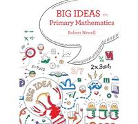 Big Ideas in Primary Mathematics