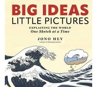 Big Ideas, Little Pictures, Jono Hey, Hardback