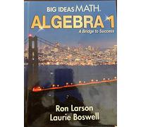 Big Ideas Math ALGEBRA 1 a Bridge to Success