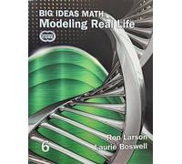 Big Ideas Math, Modeling Real Life, Common Core Edition, Grade 6 Student Textbook, c. 2022, 9781637087442, 1637087446