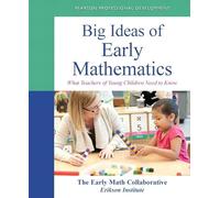 Big Ideas of Early Mathematics: What Teachers of Young Children Need to Know (Practical Resources in ECE)