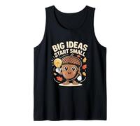 Big Ideas Start Small Acorn Growth Mindset Fall Tank Top