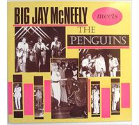 Big Jay McNeely - Big Jay McNeely Meets The Penguins