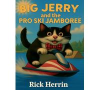 Big Jerry and the Pro Ski Jamboree: 1 (Big Jerry's Adventure)