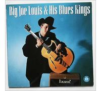 Big Joe Louis and His Blues Kings - Big Joe Louis and His Blues Kings