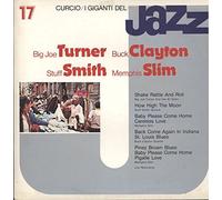 Big Joe Turner - Big Joe Turner , Buck Clayton , Stuff Smith , Memphis Slim - I Giganti Del Jazz Vol. 17 - Curcio - GJ-17